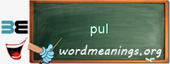 WordMeaning blackboard for pul